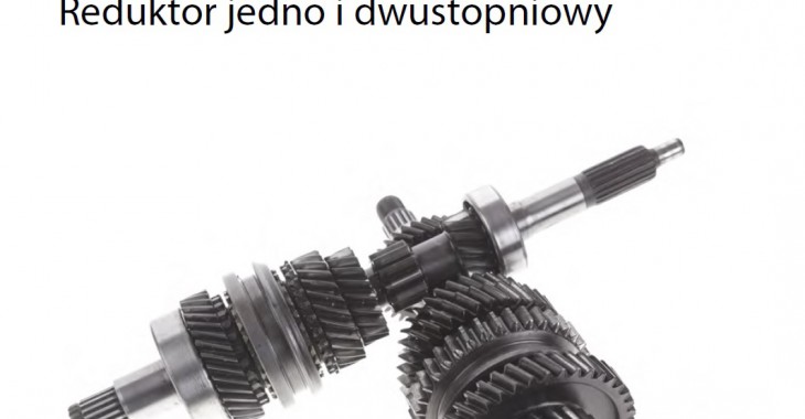 Projektowanie elementów maszyn z wykorzystaniem programu Autodesk Inventor. Reduktor jedno i dwustopniowy