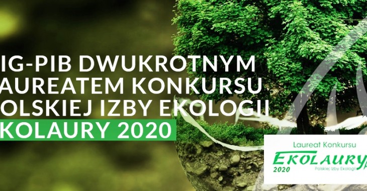 Dwa „Ekolaury” dla PIG-PIB Dwa „Ekolaury” dla PIG-PIB
