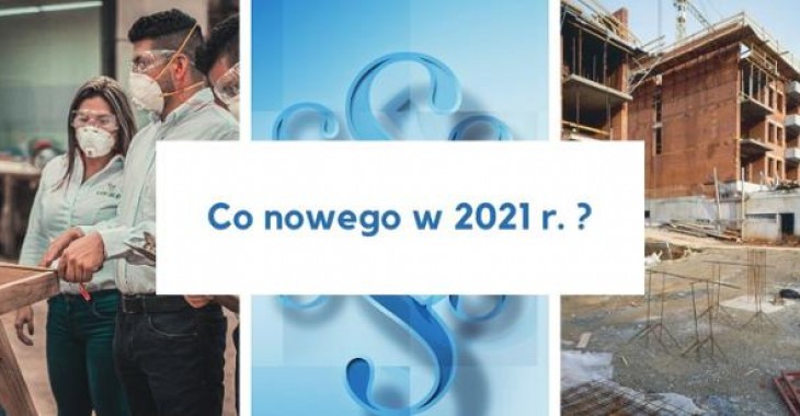 Nowe regulacje prawne wchodzące w nowym roku 2021 r. Nowe regulacje prawne wchodzące w nowym roku 2021 r.