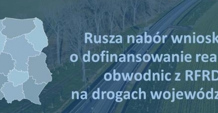 Rusza nabór wniosków o dofinansowanie obwodnic z RFRD Rusza nabór wniosków o dofinansowanie obwodnic z RFRD
